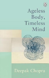 Picture of Ageless Body, Timeless Mind: Classic Editions