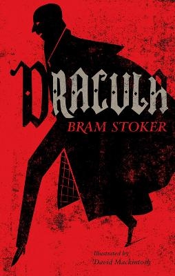 Picture of Dracula: Annotated Edition. Illustrated by David Mackintosh