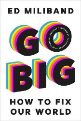 Picture of GO BIG: How To Fix Our World