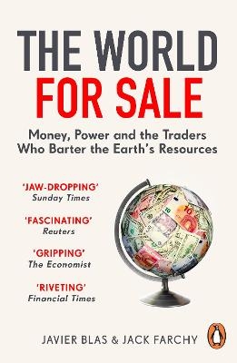 Picture of The World for Sale: Money, Power and the Traders Who Barter the Earth's Resources