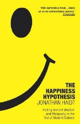 Picture of The Happiness Hypothesis: Ten Ways to Find Happiness and Meaning in Life