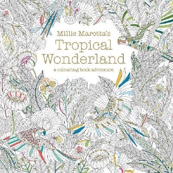 Picture of Millie Marotta's Tropical Wonderland: a colouring book adventure