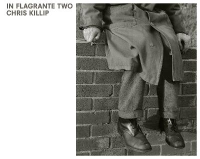 Picture of Chris Killip: In Flagrante Two