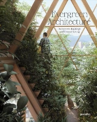 Picture of Evergreen Architecture: Overgrown Buldings and Greener Living