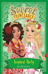 Picture of Secret Princesses: Tropical Party: Book 20