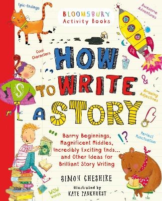 Picture of How to Write a Story: A brilliant and fun story writing book for all those learning at home