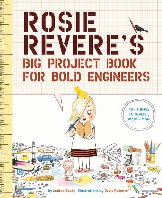 Picture of Rosie Revere's Big Project Book for Bold Engineers