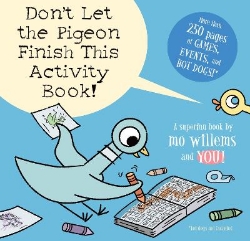 Picture of Don't Let the Pigeon Finish This Activity Book!-Pigeon series