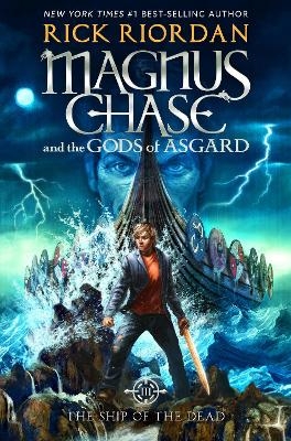 Picture of Magnus Chase and the Gods of Asgard, Book 3: Ship of the Dead, The-Magnus Chase and the Gods of Asgard, Book 3