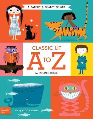 Picture of Classic Lit A to Z: A BabyLit (R) Alphabet Primer