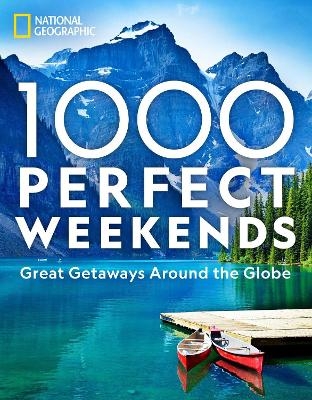 Picture of 1,000 Perfect Weekends: Great Getaways Around the Globe