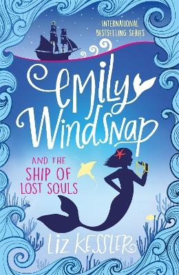 Picture of Emily Windsnap and the Ship of Lost Souls: Book 6