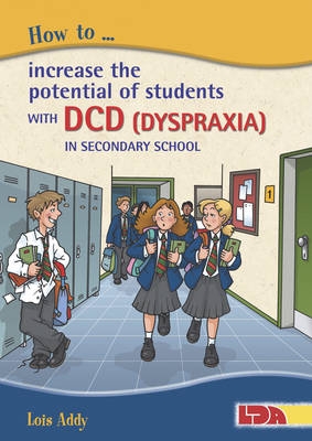 Picture of How to Increase the Potential of Students with DCD (Dyspraxia) in Secondary School