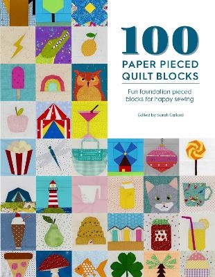 Picture of 100 Paper Pieced Quilt Blocks: Fun Foundation Pieced Blocks for Happy Sewing