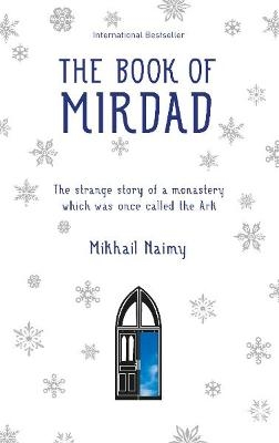 Picture of Book of Mirdad: The Strange Story of a Monastery Which Was Once Called The Ark