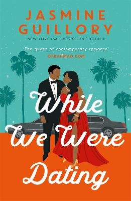 Picture of While We Were Dating: The sparkling fake-date rom-com from the 'queen of contemporary romance' (Oprah Mag)