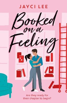 Picture of Booked on a Feeling: A poignant, sexy, and laugh-out-loud bookshop romance!