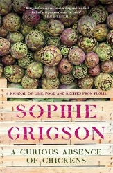 Picture of A Curious Absence of Chickens: A journal of life, food and recipes from Puglia - Shortlisted for the Fortnum & Mason Food Book Award