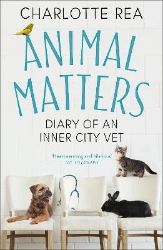 Picture of Animal Matters: Diary of an Inner City Vet