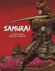 Picture of The Samurai: Japan's Noble Servant-Warriors