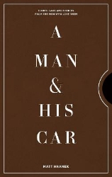 Picture of A Man & His Car: Iconic Cars and Stories from the Men Who Love Them