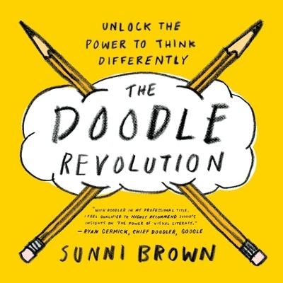 Picture of The Doodle Revolution: Unlock the Power to Think Differently