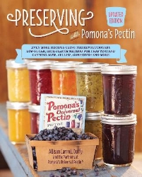 Picture of Preserving with Pomona's Pectin, Updated Edition: Even More Recipes Using the Revolutionary Low-Sugar, High-Flavor Method for Crafting and Canning Jams, Jellies, Conserves and More