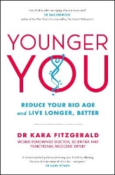 Picture of Younger You: Reduce Your Bio Age - and Live Longer, Better