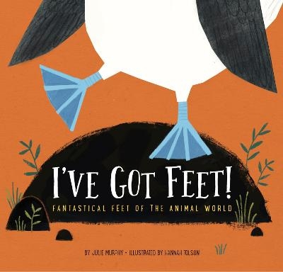 Picture of I've Got Feet: Fantastical Feet of the Animal World