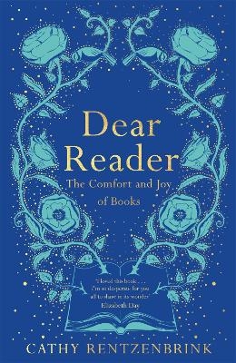 Picture of Dear Reader: The Comfort and Joy of Books