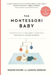 Picture of The Montessori Baby: A Parent's Guide to Nurturing Your Baby with Love, Respect, and Understanding