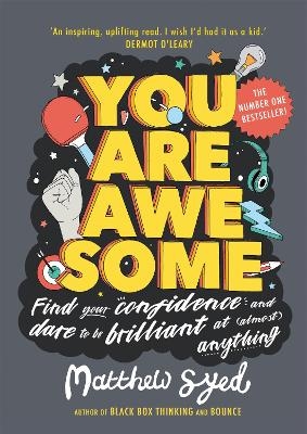 Picture of You Are Awesome: Find Your Confidence and Dare to be Brilliant at (Almost) Anything