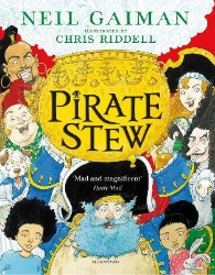 Picture of Pirate Stew: The show-stopping picture book from Neil Gaiman and Chris Riddell