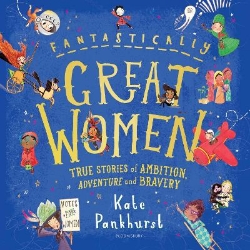 Picture of Fantastically Great Women: The Bumper 4-in-1 Collection of Over 50 True Stories of Ambition, Adventure and Bravery