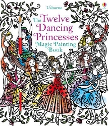 Picture of Twelve Dancing Princesses Magic Painting Book