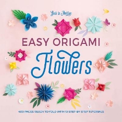 Picture of Easy Origami Flowers: 400 Pages Ready to Fold with 10 Step-by-Step Tutorials