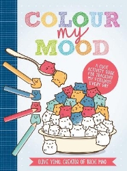 Picture of Colour My Mood: A Cute Activity Book for Tracking My Feelings Every Day