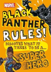 Picture of Marvel Black Panther Rules!: Discover what it takes to be a Super Hero  (Library Edition)