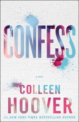 Picture of Confess: an emotional and gripping novel from #1 Sunday Times bestselling author of IT ENDS WITH US