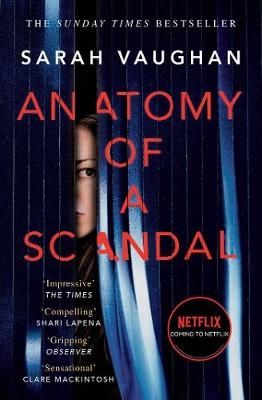 Picture of Anatomy of a Scandal: Now a major Netflix series