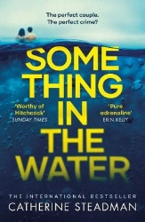 Picture of Something in the Water: The Gripping Reese Witherspoon Book Club Pick!