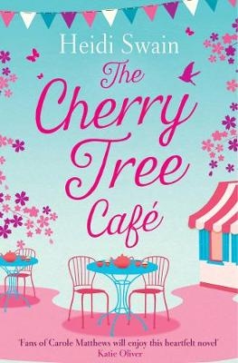 Picture of The Cherry Tree Cafe: Cupcakes, crafting and love - the perfect summer read for fans of Bake Off