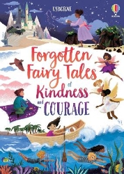 Picture of Forgotten Fairy Tales of Kindness and Courage