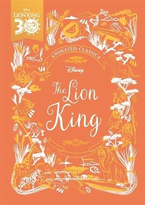 Picture of The Lion King (Disney Animated Classics): A deluxe gift book of the classic film - collect them all!