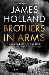 Picture of Brothers in Arms: One Legendary Tank Regiment's Bloody War from D-Day to VE-Day