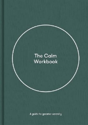 Picture of The Calm Workbook: A Guide to Greater Serenity