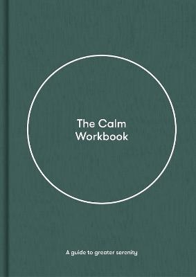 Picture of The Calm Workbook: A Guide to Greater Serenity