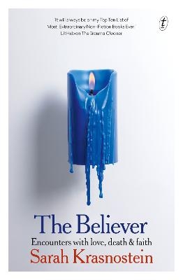 Picture of The Believer: Encounters with love, death & faith