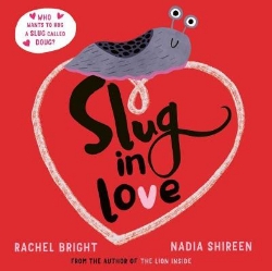 Picture of Slug in Love: a funny, adorable hug of a book