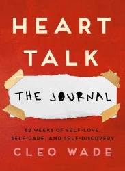 Picture of Heart Talk: The Journal: 52 Weeks of Self-Love, Self-Care, and Self-Discovery